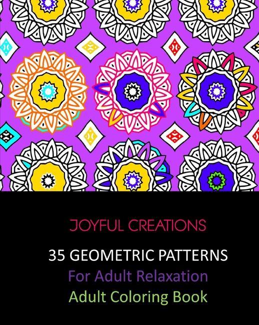 Knjiga 35 Geometric Patterns For Adult Relaxation Creations Joyful Creations