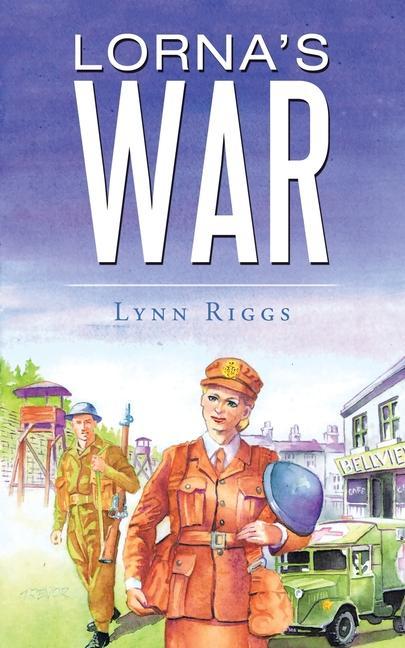 Knjiga Lorna's War Riggs Lynn Riggs