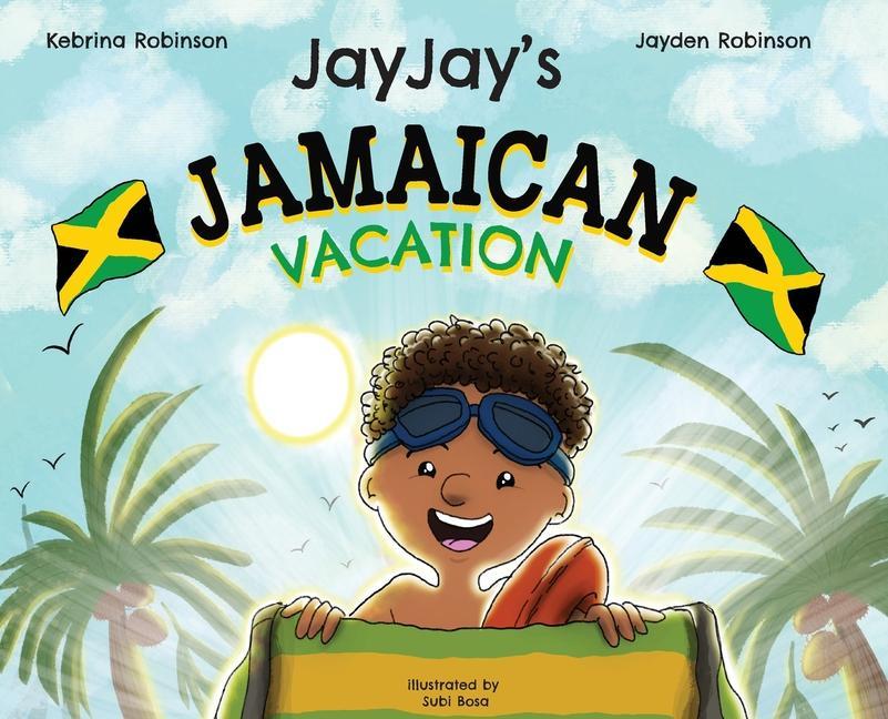 Knjiga Jayjay's Jamaican Vacation Robinson Kebrina Robinson