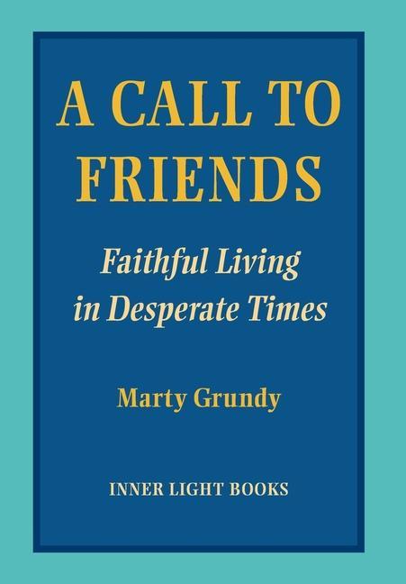 Buch Call to Friends Grundy Marty Grundy