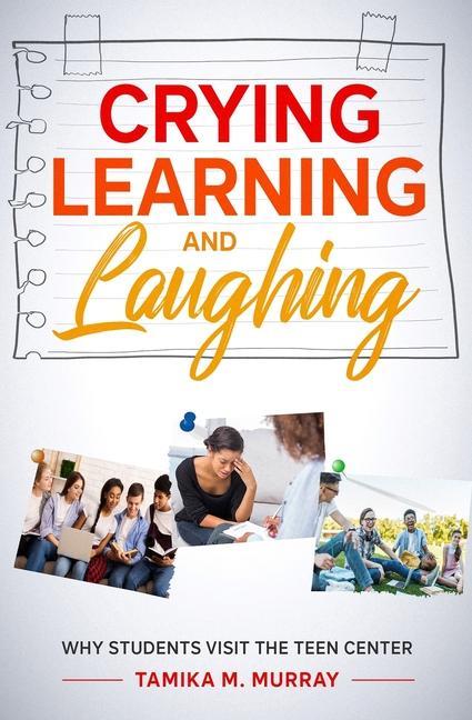 Knjiga Crying, Learning, and Laughing Murray Tamika M. Murray
