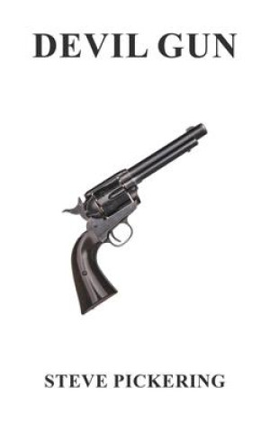 Knjiga Devil Gun Steve Pickering