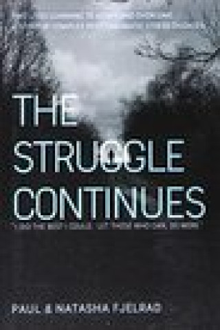 Knjiga Struggle Continues Paul Fjelrad