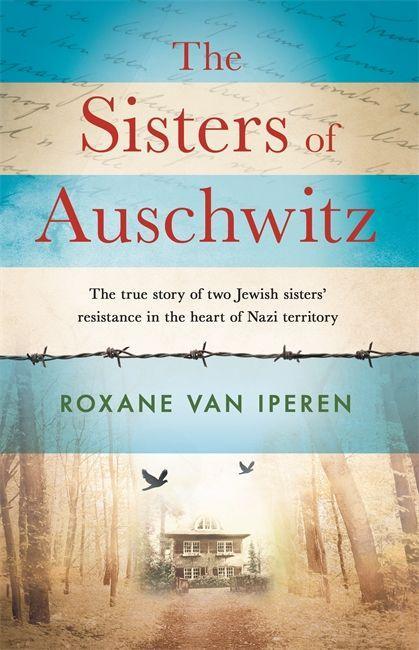 Kniha Sisters of Auschwitz Roxane van Iperen