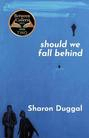 Book SHOULD WE FALL BEHIND -The BBC Two Between The Covers Book Club Choice Sharon Duggal