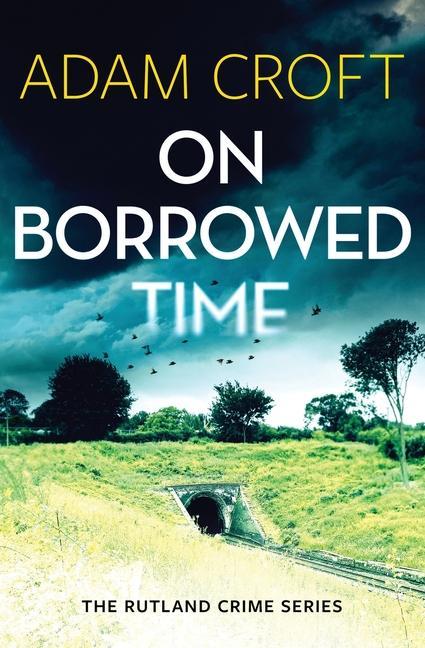 Knjiga On Borrowed Time Croft Adam Croft