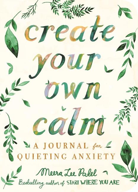 Book Create Your Own Calm MYRA LEE PATEL