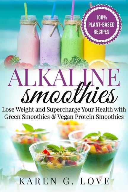 Buch Alkaline Smoothies G.Love Karen G.Love