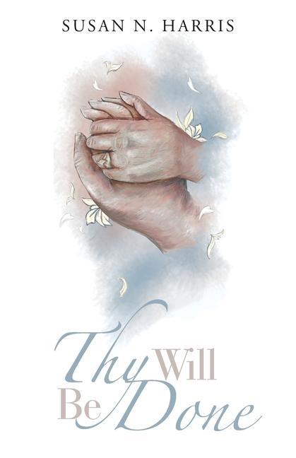Knjiga Thy Will Be Done Harris Susan N. Harris