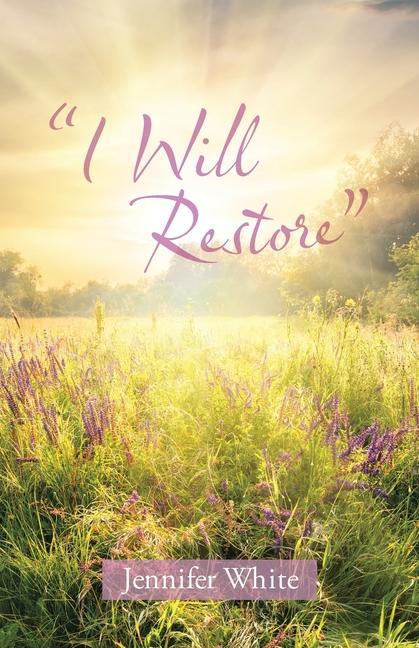 Knjiga I Will Restore White Jennifer White
