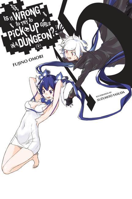 Knjiga Is It Wrong to Try to Pick Up Girls in a Dungeon?, Vol. 15 (light novel) Fujino Omori