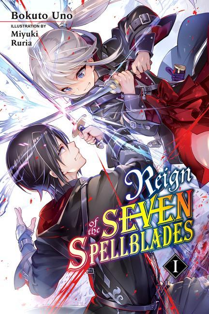 Книга Reign of the Seven Spellblades, Vol. 1 (light novel) MIYUKI RURIA