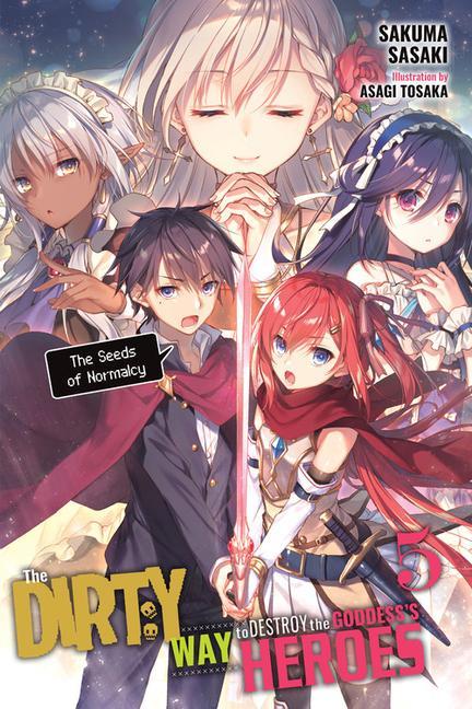 Könyv Dirty Way to Destroy the Goddess's Heroes, Vol. 5 (light novel) SAKUMA SASAKI