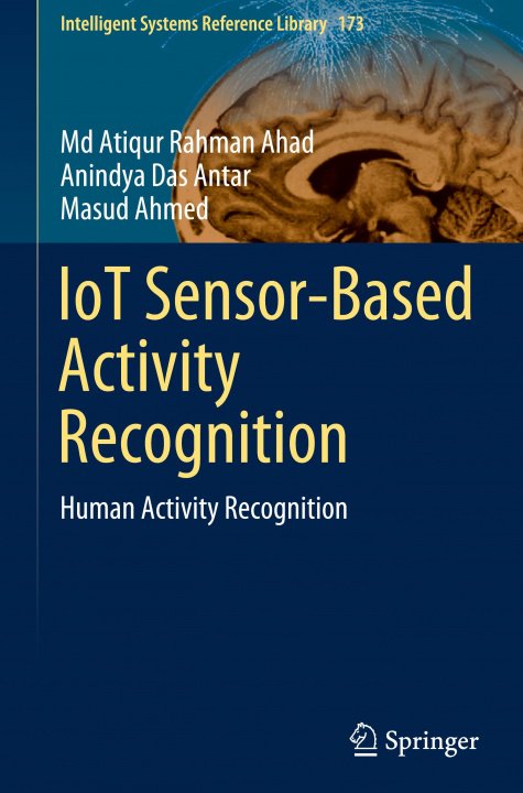 Knjiga IoT Sensor-Based Activity Recognition Masud Ahmed