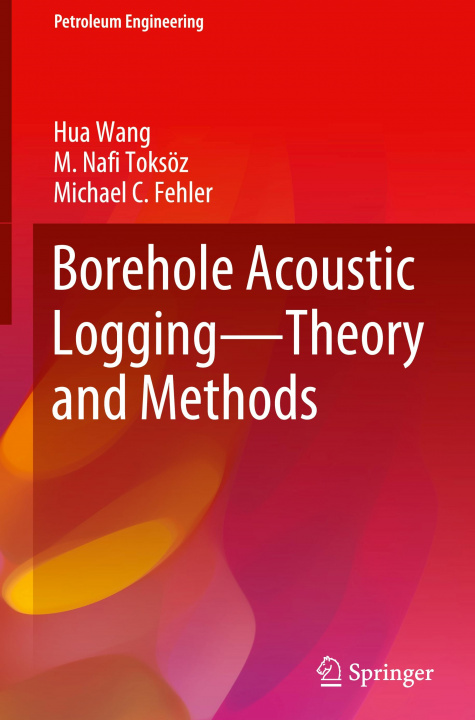 Knjiga Borehole Acoustic Logging - Theory and Methods M. Nafi Toksöz