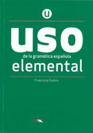 Kniha Uso de la gramática espa?ola. Nivel Elemental. Buch 