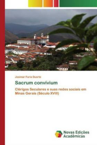 Knjiga Sacrum convivium Faria Duarte Josimar Faria Duarte
