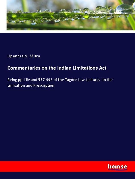 Book Commentaries on the Indian Limitations Act 
