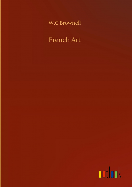 Buch French Art W. C. Brownell