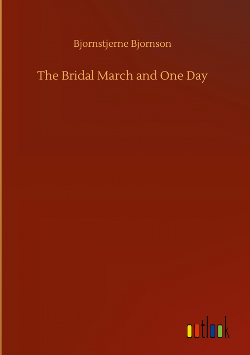 Kniha Bridal March and One Day 