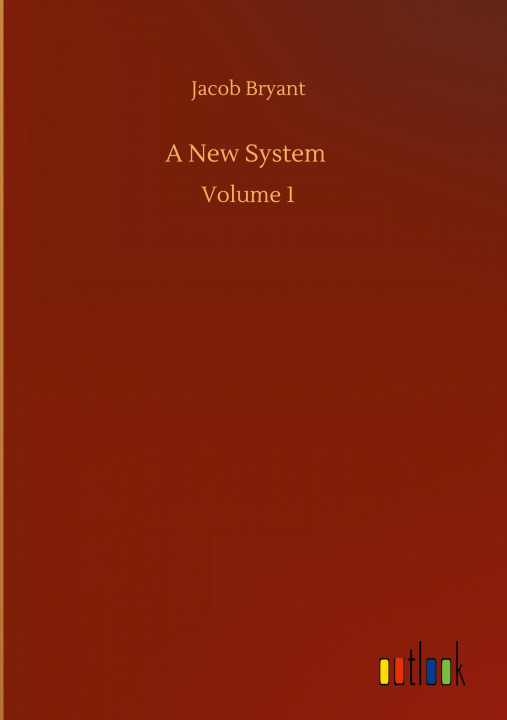 Boek New System Jacob Bryant