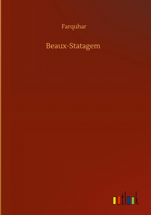 Knjiga Beaux-Statagem Farquhar
