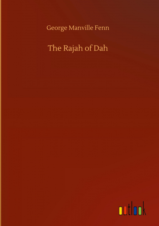 Knjiga Rajah of Dah George Manville Fenn
