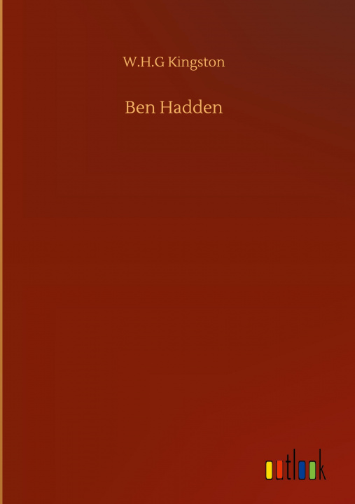 Книга Ben Hadden W. H. G. Kingston