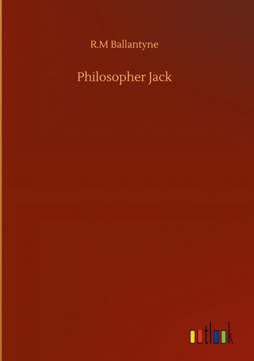 Knjiga Philosopher Jack Robert Michael Ballantyne