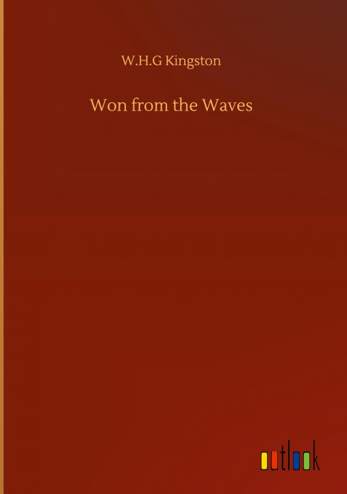 Knjiga Won from the Waves W. H. G. Kingston