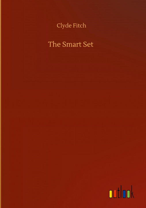 Knjiga Smart Set Clyde Fitch
