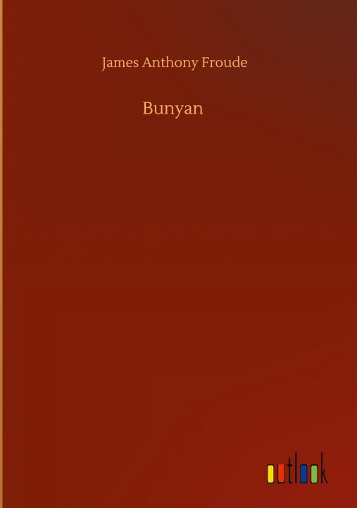 Knjiga Bunyan James Anthony Froude
