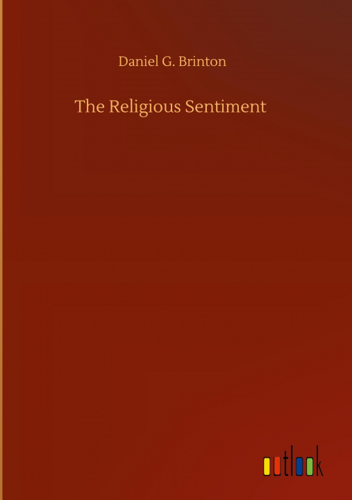 Knjiga Religious Sentiment Daniel G. Brinton