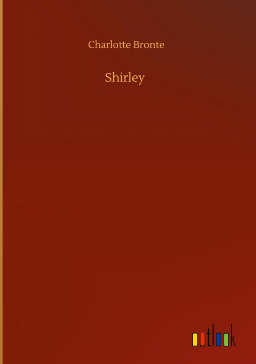Knjiga Shirley Charlotte Brontë