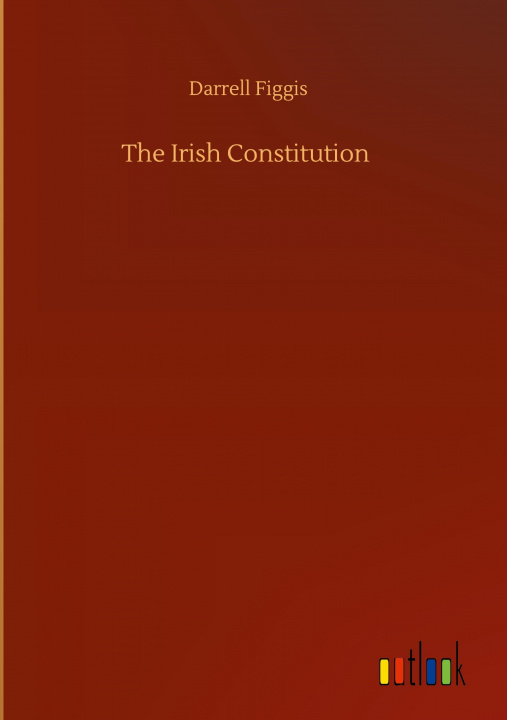 Knjiga Irish Constitution Darrell Figgis