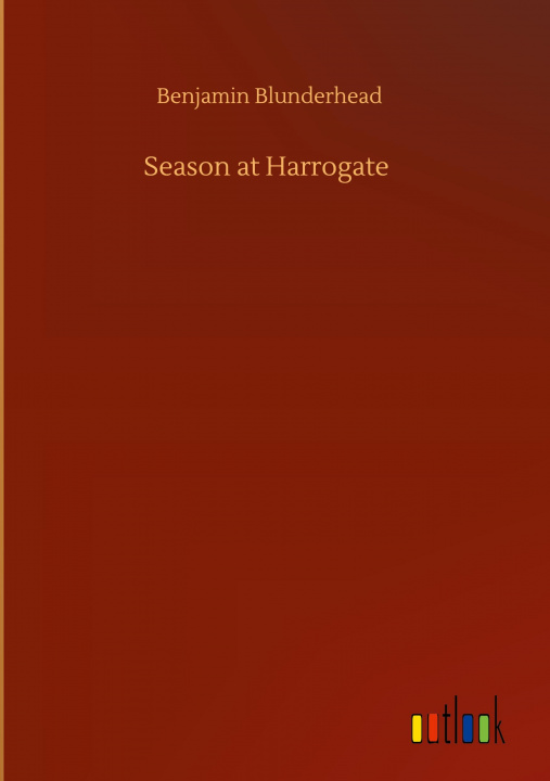 Buch Season at Harrogate Benjamin Blunderhead