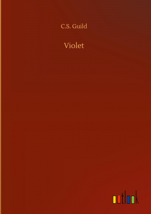 Knjiga Violet C. S. Guild