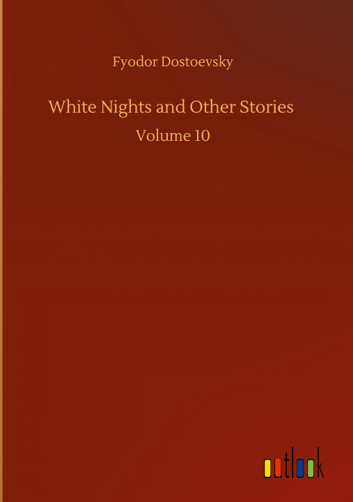 Kniha White Nights and Other Stories 