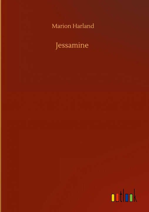 Knjiga Jessamine Marion Harland