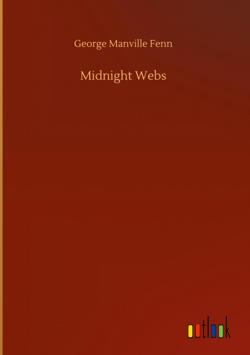 Knjiga Midnight Webs George Manville Fenn