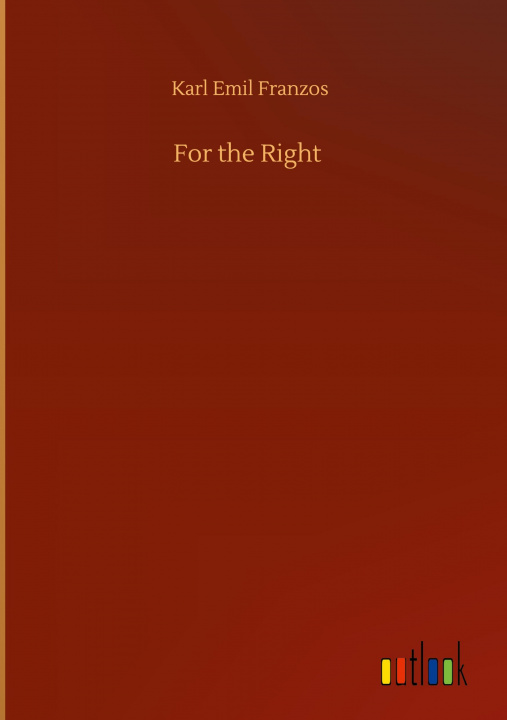 Knjiga For the Right Karl Emil Franzos