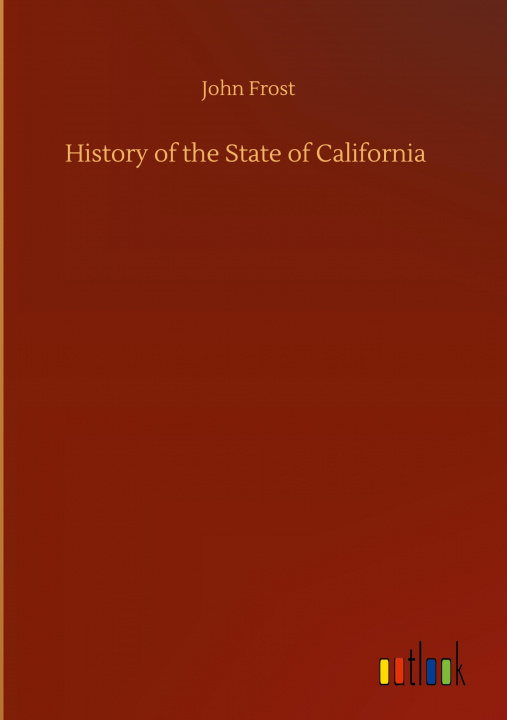 Book History of the State of California 