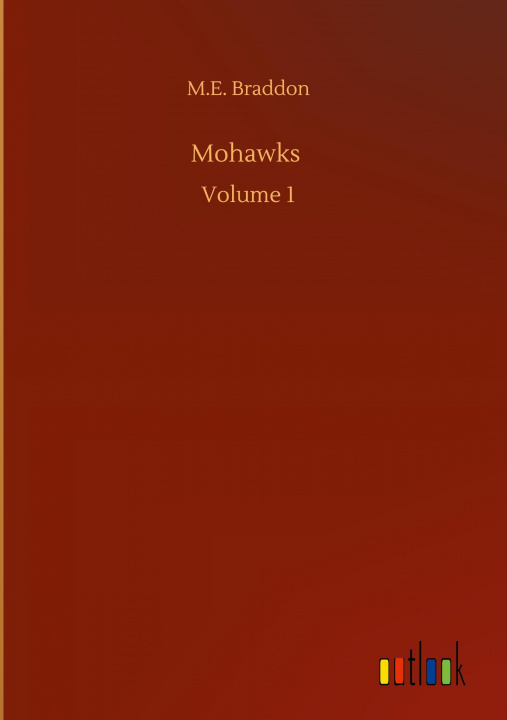 Knjiga Mohawks M. E. Braddon