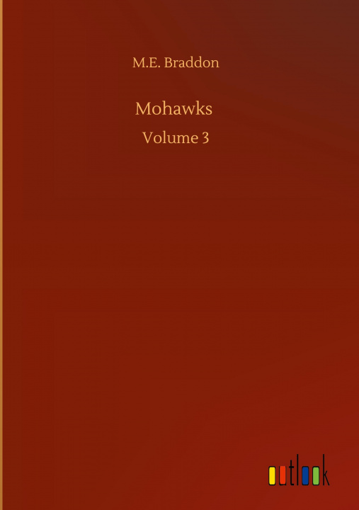 Knjiga Mohawks M. E. Braddon