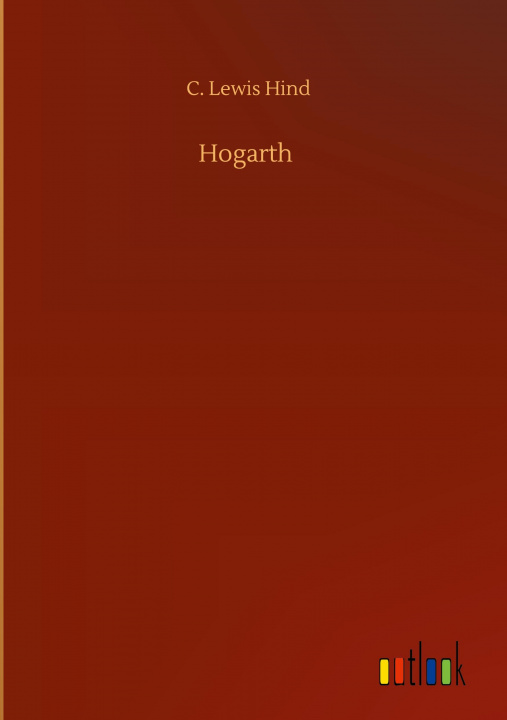 Knjiga Hogarth C. Lewis Hind
