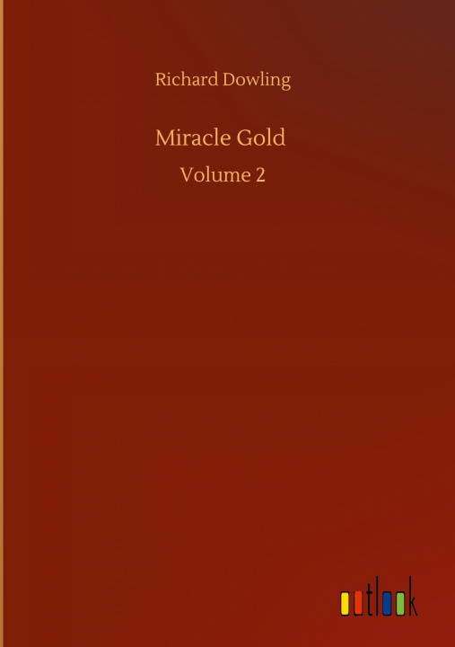 Книга Miracle Gold Richard Dowling
