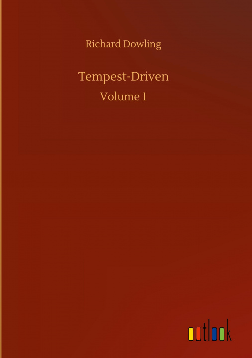 Knjiga Tempest-Driven Richard Dowling