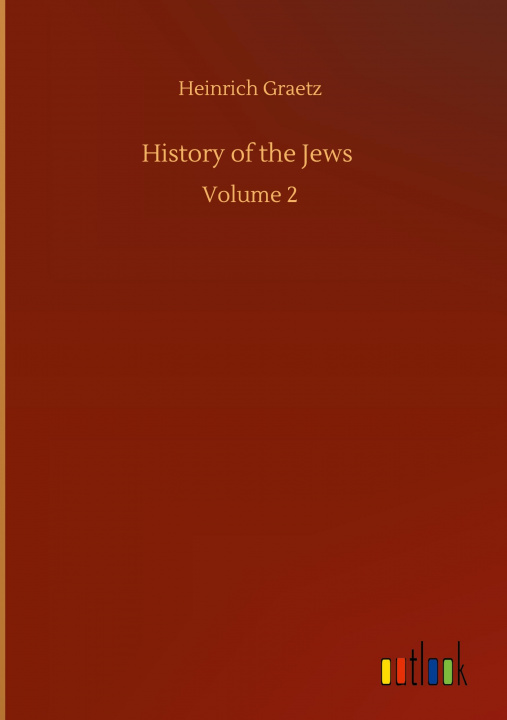 Buch History of the Jews Heinrich Graetz