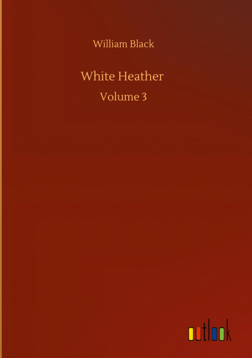 Книга White Heather William Black