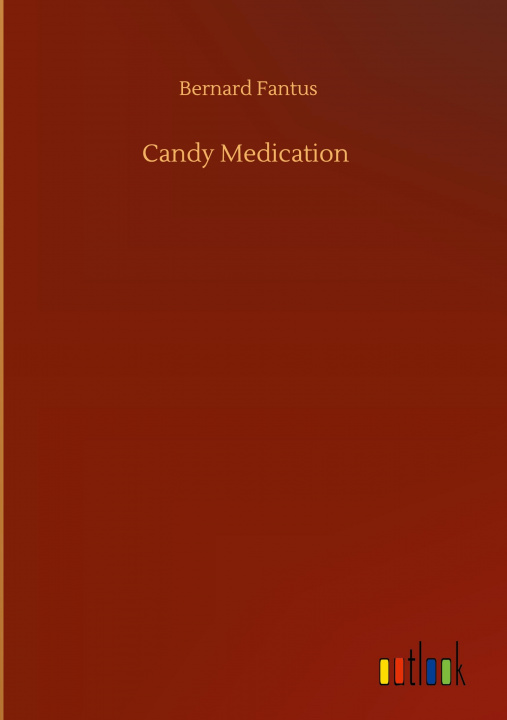 Book Candy Medication Bernard Fantus
